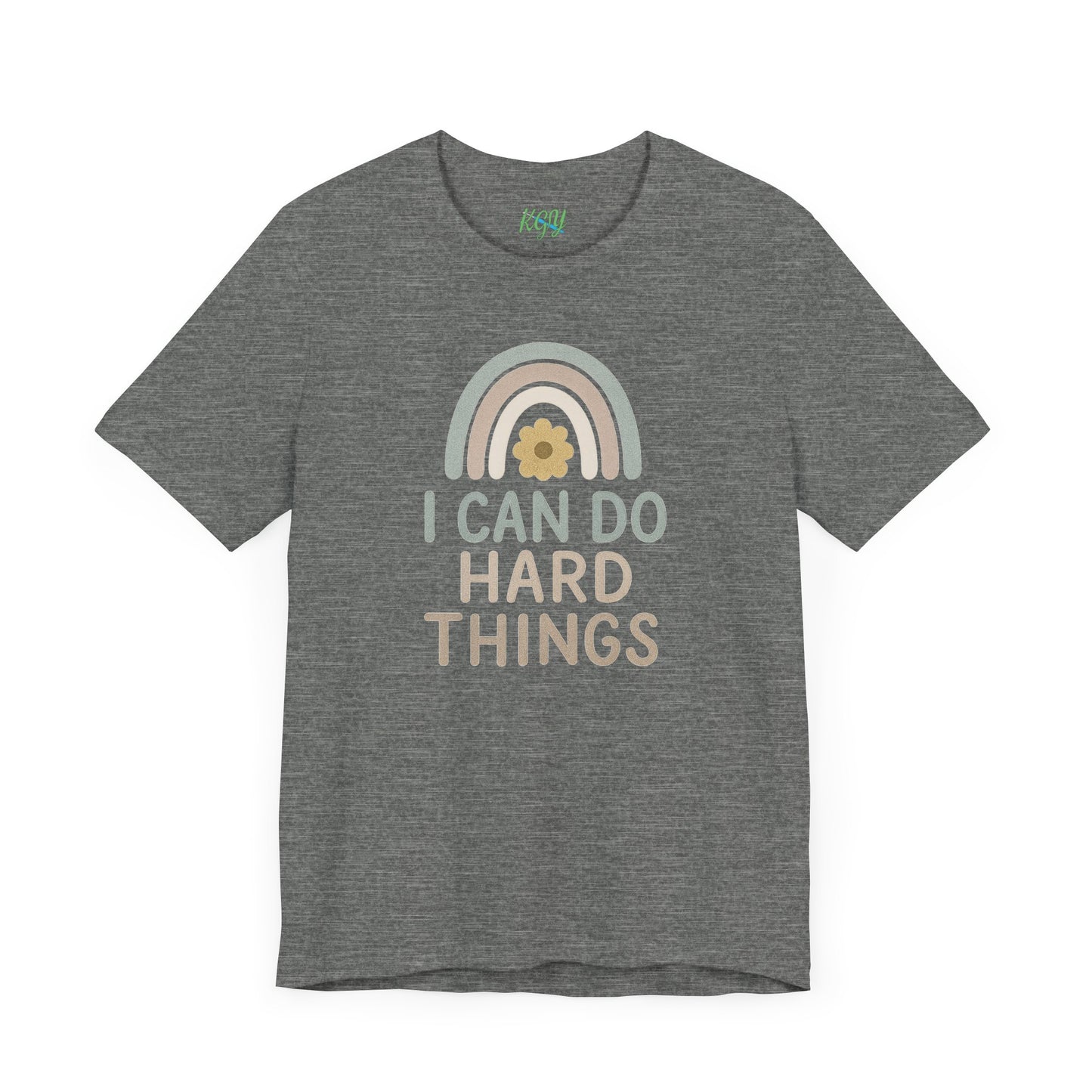 'I Can Do Hard Things' Rainbow Design - Bella Canvas T-Shirt